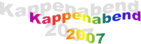 Kappenabend
2007